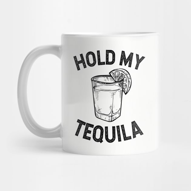 Hold my Tequila by verde